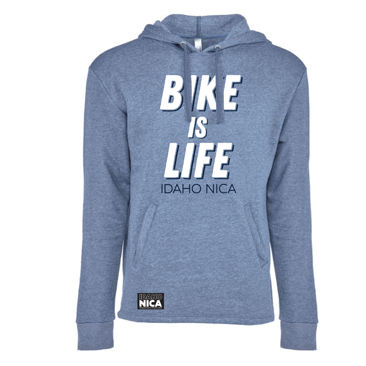 Idaho NICA Bike is Life Hoodie