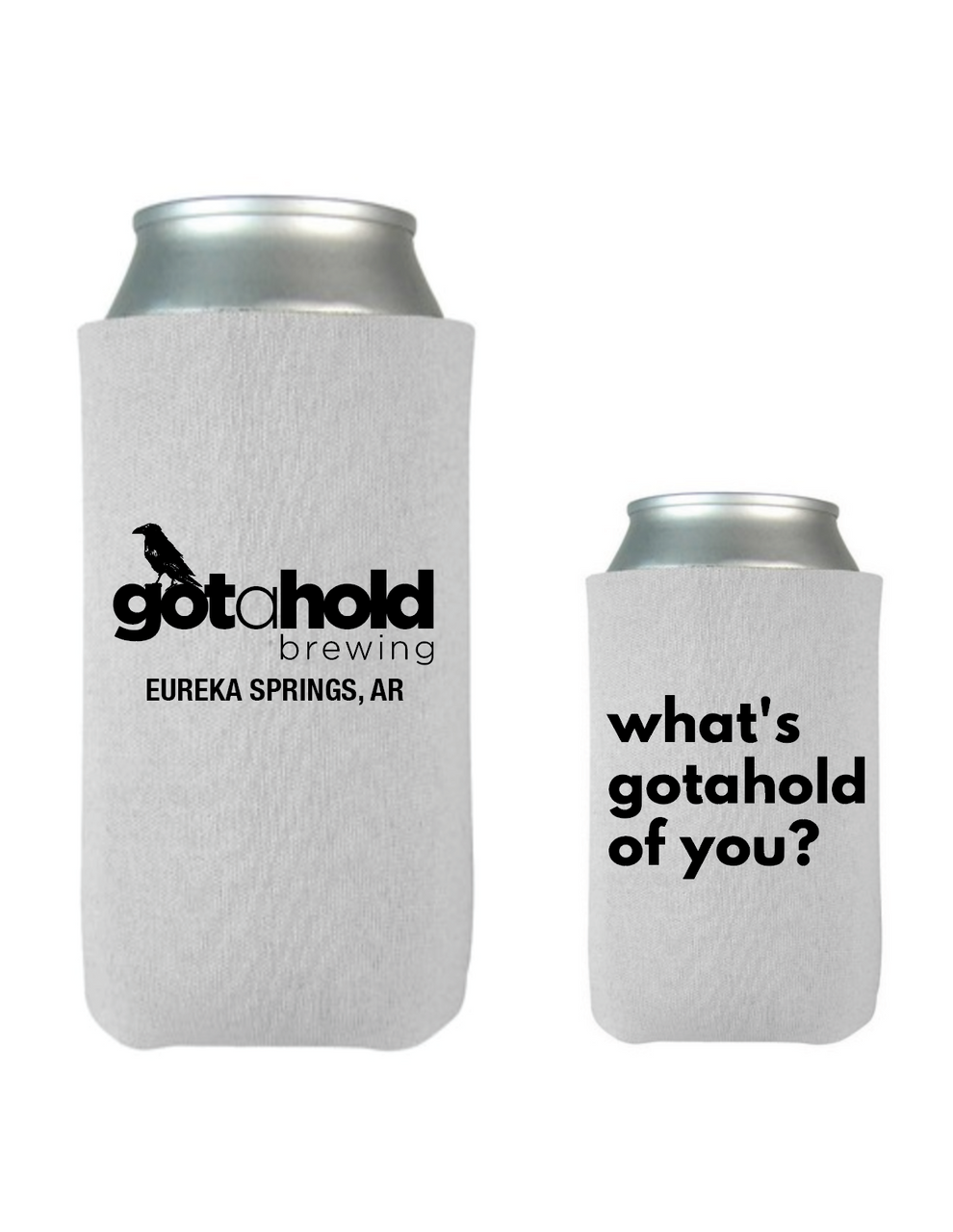 Gotahold Crowler and Can Koozies